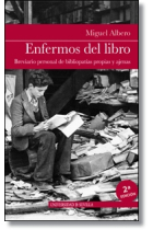 Enfermos del libro: breviario personal de bibliopatías propias y ajenas