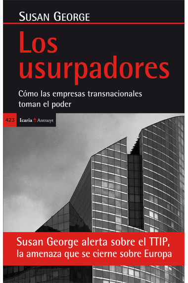 Los usurpadores. Cómo las empresas transnacionales toman el poder