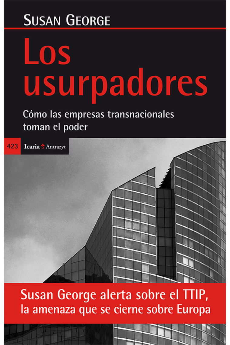 Los usurpadores. Cómo las empresas transnacionales toman el poder