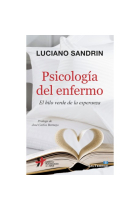 Psicologia del enfermo : El hilo verde de la esperanza