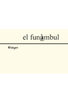 Viatges. El funàmbul número 7 Revista de cultura tardor 2015