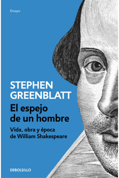 El espejo de un hombre: vida, obra y época de William Shakespeare