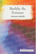 Bartleby the Scrivener ( Tale Blazers )