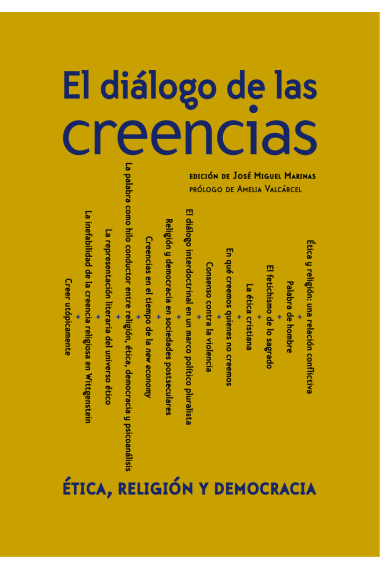 El diálogo de las creencias: ética, religión y democracia