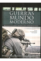 Las guerras del mundo moderno. Del fin de la II Guerra Mundial a los conflictos actuales