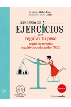 Cuaderno de ejercicios para regular tu peso según las Terapias cognitivo-conductuales (TCC). ¡Desarrollo todo mi potencial!