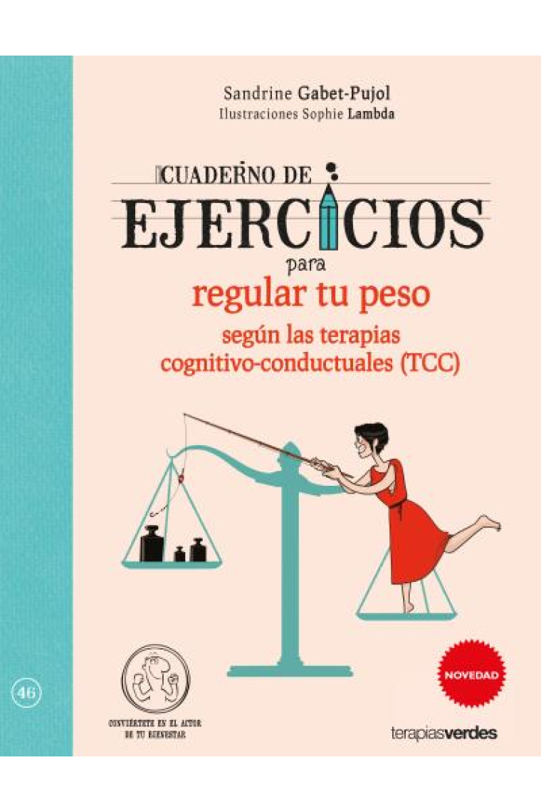 Cuaderno de ejercicios para regular tu peso según las Terapias cognitivo-conductuales (TCC). ¡Desarrollo todo mi potencial!