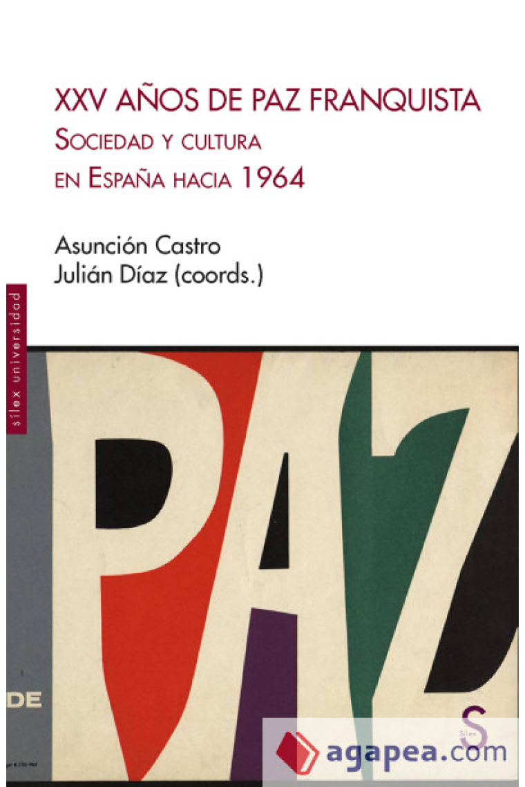 XXV Años de Paz Franquista. Sociedad y cultura en España hacia 1964