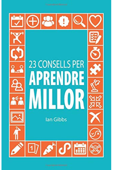 23 consells per aprendre millor: perquè puguis passar menys temps estudiant i més temps gaudint