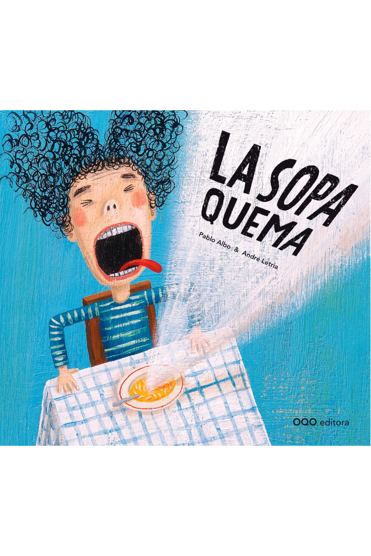 La sopa quema