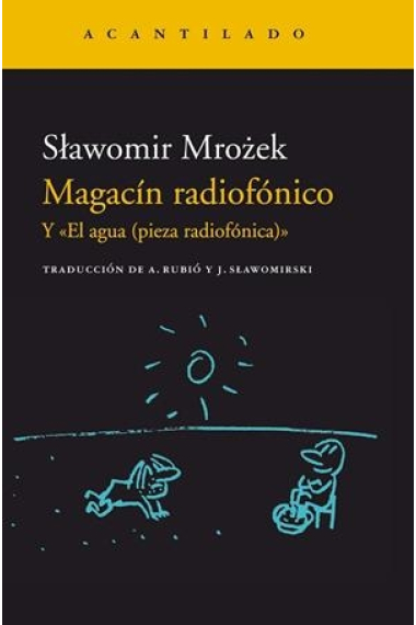 Magacín radiofónico. Y El agua (pieza radiofónica)