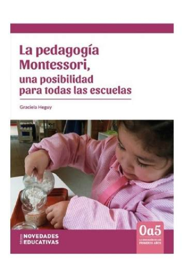 La Pedagogia  Montessori una posibilidad para todas las escuelas