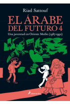 El árabe del futuro IV. Una juventud en Oriente Medio (1987-1992)