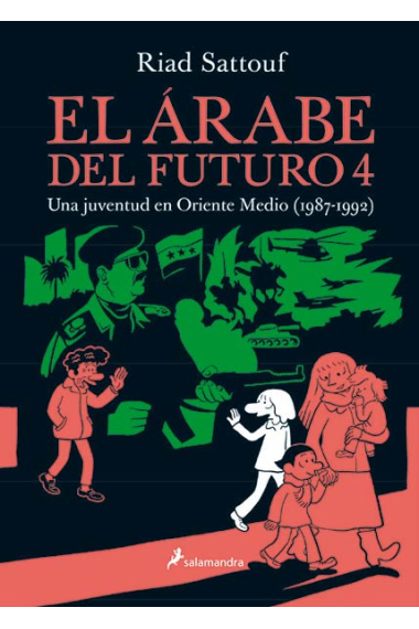 El árabe del futuro IV. Una juventud en Oriente Medio (1987-1992)