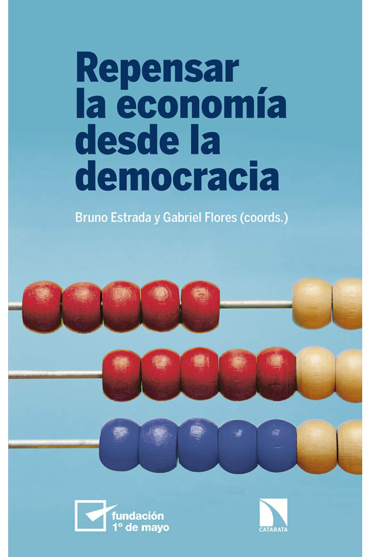 Repensar la economía desde la democracia