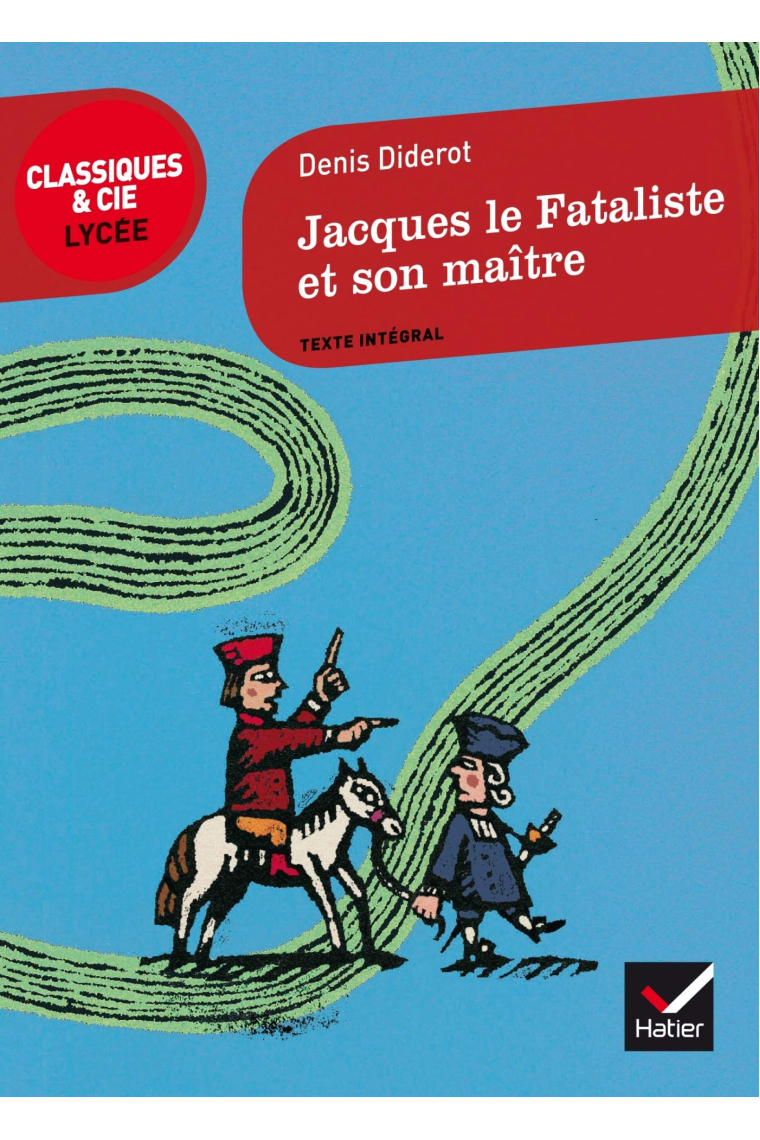 Jacques le Fataliste et son maître (Classiques & Cie Lycée)