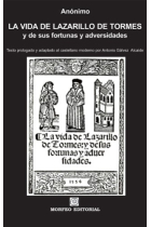 La vida de Lazarillo de Tormes, y de sus fortunas y adversidades. Texto prologado y adaptado al castellano moderno por Antonio Gálvez Alcaide