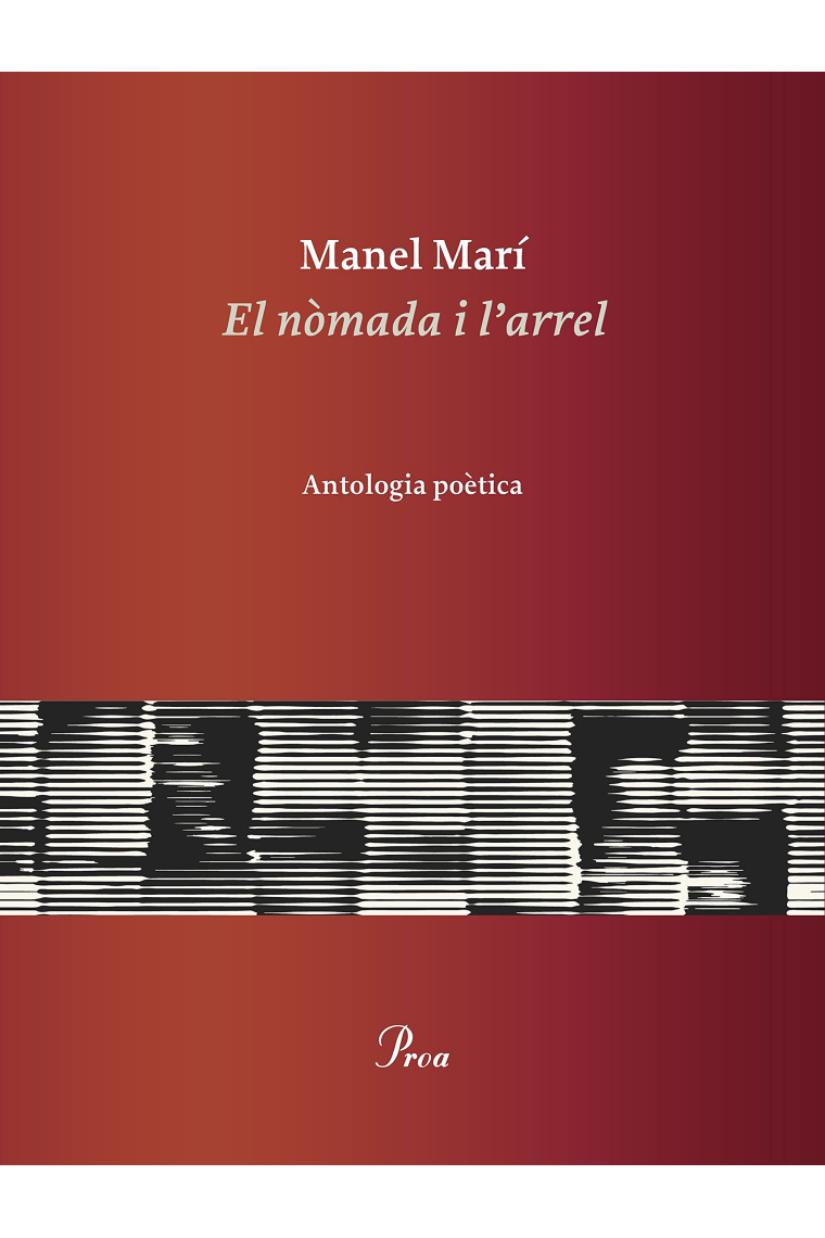 El nòmada i l'arrel (Antologia Poètica)