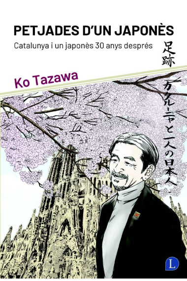 Petjades d'un japonès: Catalunya i un japonès 30 anys després