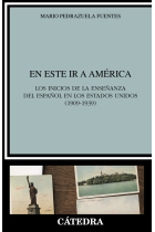 «En este ir a América»: los inicios de la enseñanza del español en los Estados Unidos