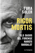 Rigor mortis. Els casos del forense Narcís Bardalet