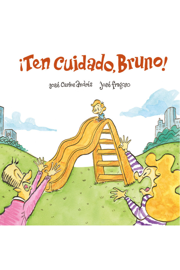 ¡TEN CUIDADO, BRUNO!