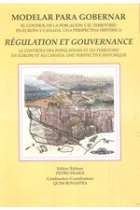 MODELAR PARA GOBERNAR = REGULATION ET GOUVERNANCE