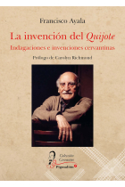 LA INVENCION DEL QUIJOTE.