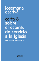 Carta 8. Sobre el espíritu de servicio a la Iglesia. Legitima hominum