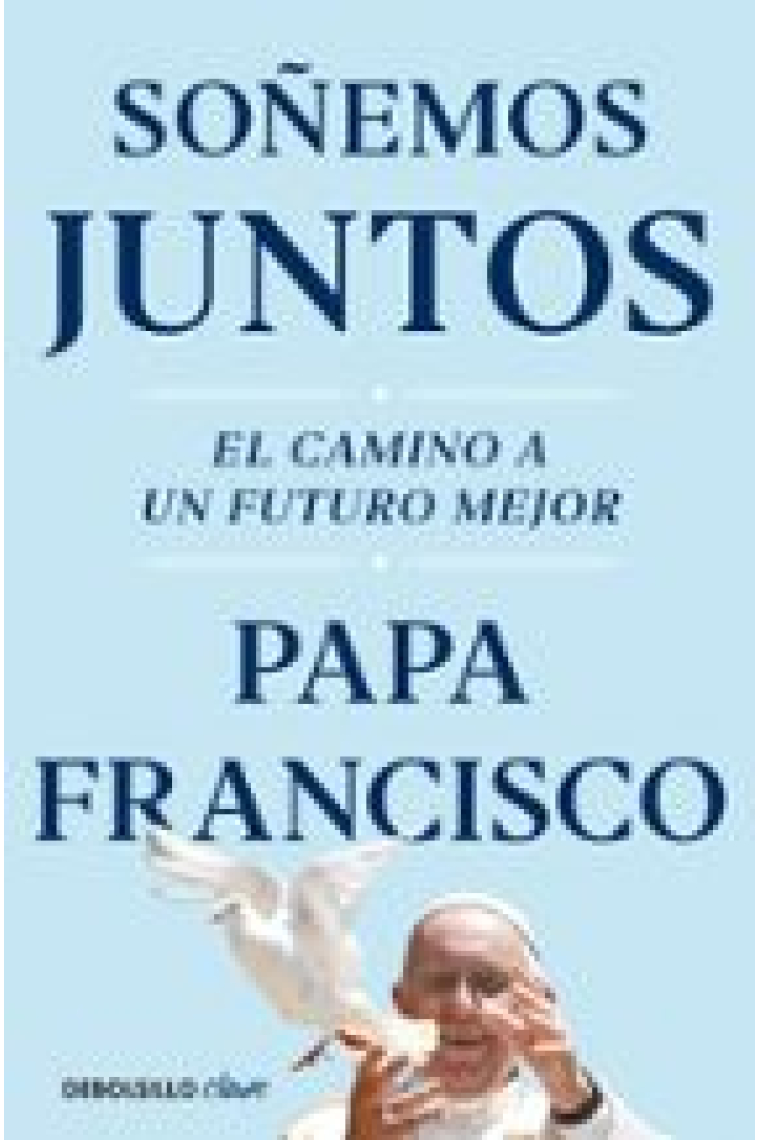 Soñemos juntos: el camino a un futuro mejor