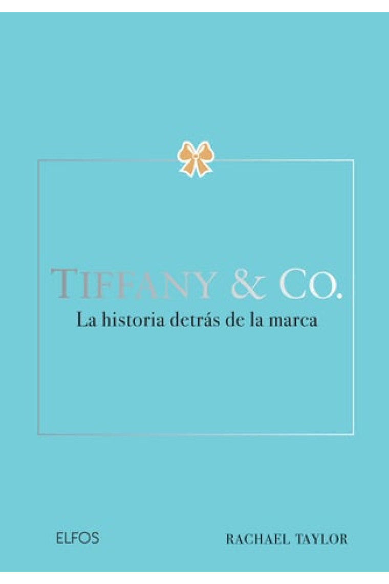 Tiffany & Co. La historia detrás de la marca