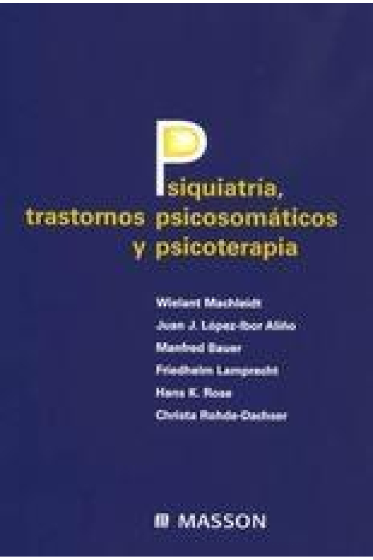 Psiquiatría, trastornos psicosomáticos y psicoterapia