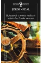 El fracaso de la revolución industrial en España, 1814-1913