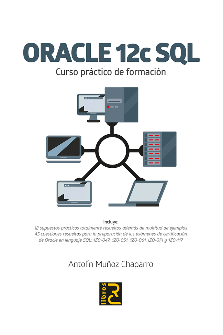 Oracle 12c SQL. Curso práctico de formación