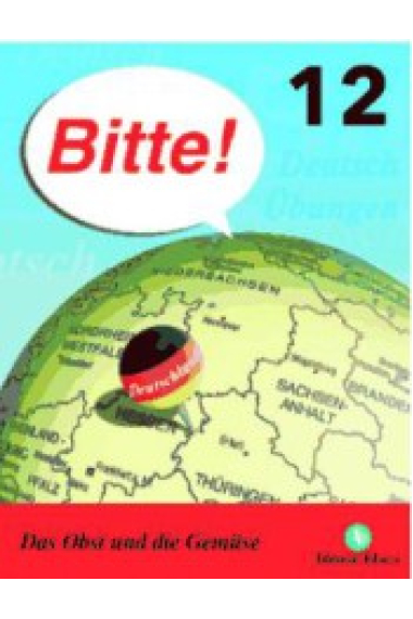 Bitte! 12 - Das Obst uns die Germüse