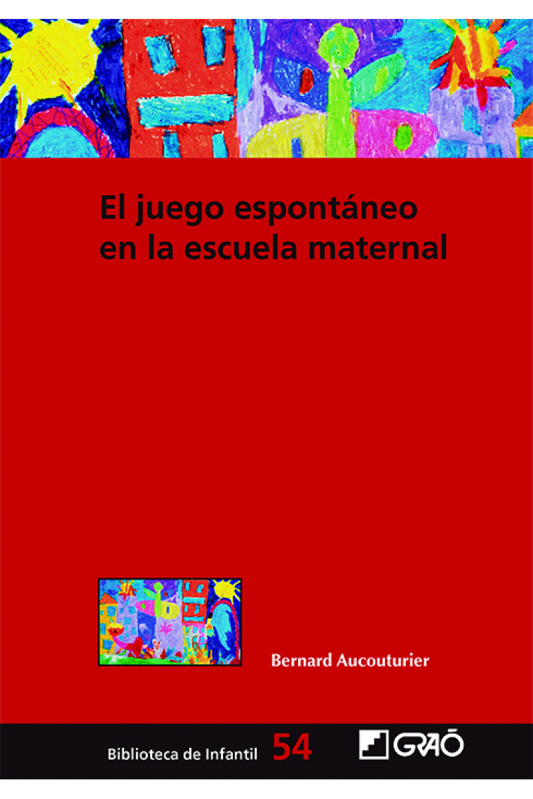 El juego espontáneo en la escuela maternal