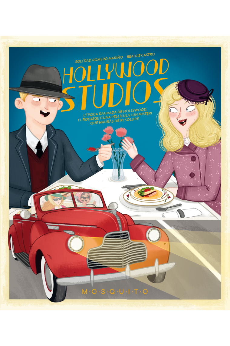Hollywood Studios. L'època daurada de Hollywood, el rodatge d'una pel·lícula i un misteri que hauràs de resoldre