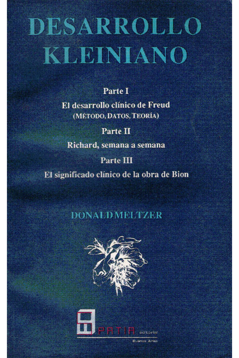 Desarrollo kleiniano Obra completa  Tomo I, II, IIII