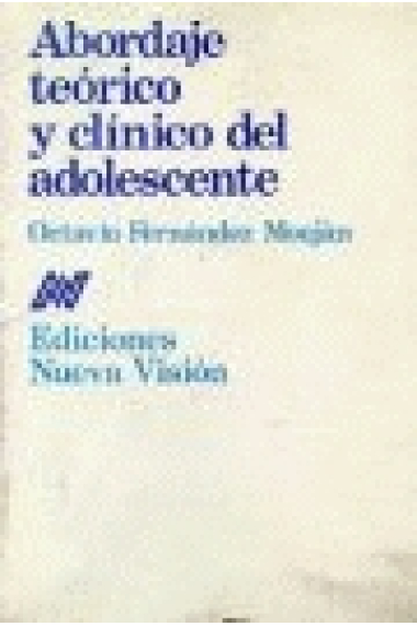 Abordaje teórico y clínico del adolescente