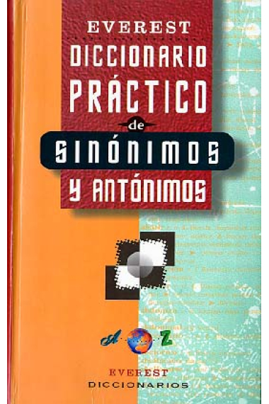 Diccionario práctico de sinónimos y antónimos