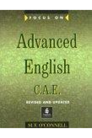 Focus on Advanced English CAE. Student's book. (revised and updated)