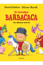 El cavaller Barbacaca. Ser diferent està bé