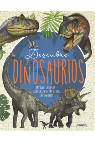 DESCUBRE LOS DINOSAURIOS