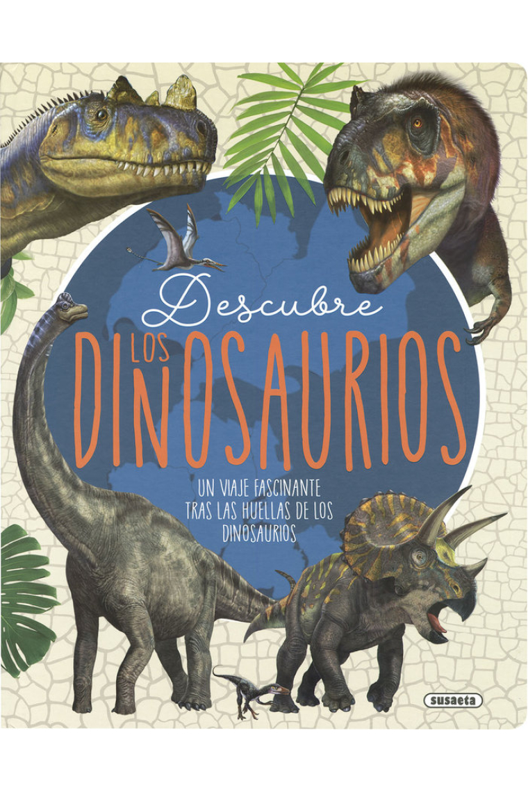 DESCUBRE LOS DINOSAURIOS