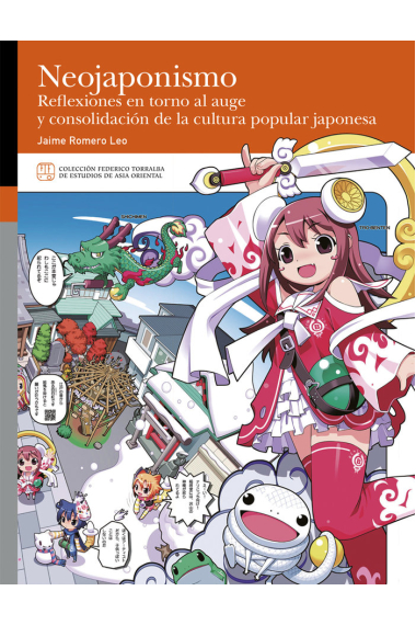 Neojaponismo. Reflexiones en torno al auge y consolidación de la cultura popular japonesa