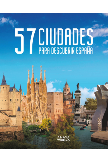 57 ciudades para descubrir España