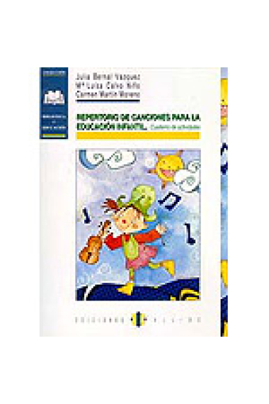 Repertorio de canciones para la educación infantil. Cuaderno de activi