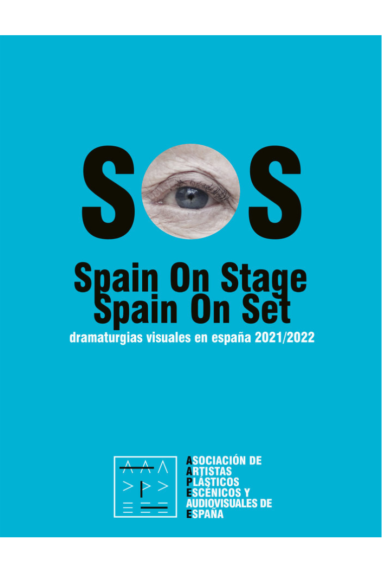 SOS SPAIN ON STAGE DRAMATURGIAS VISUALES ESPAÑA 2021 2022