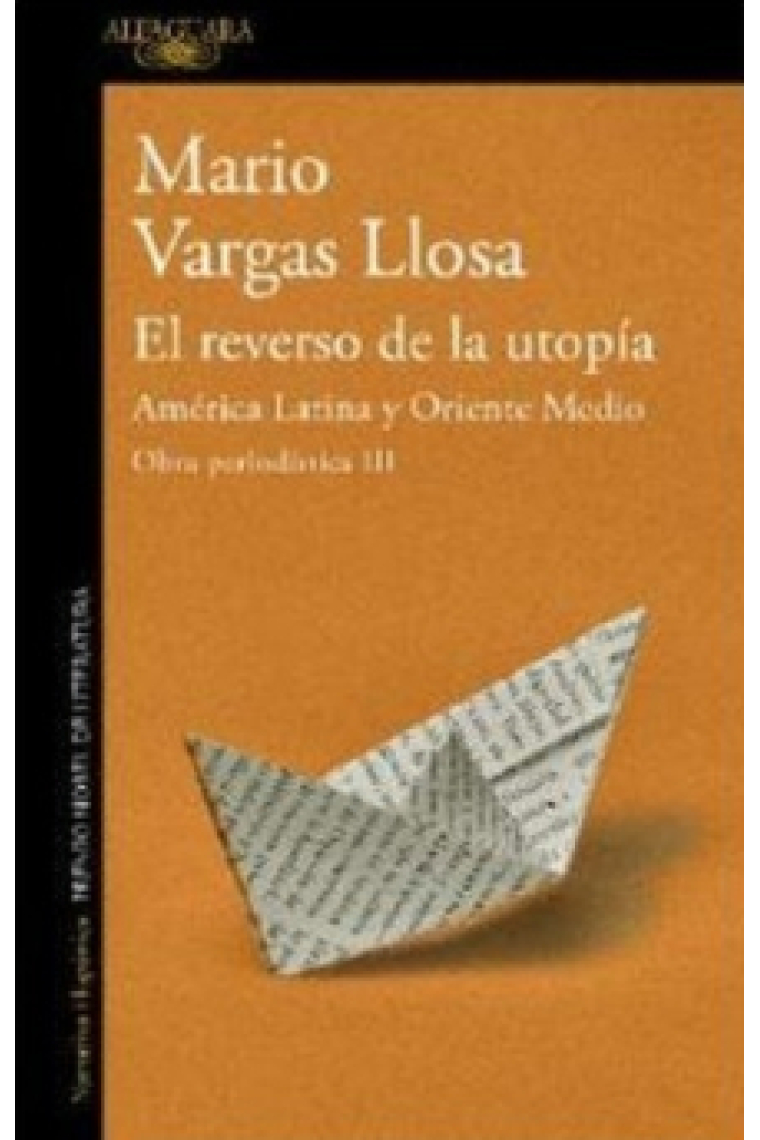 El reverso de la utopía: América Latina y Oriente MedioLatina y Oriente Medio (Obra periodística, III)