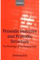 Prosodic Features and Prosodic Structure.The Phonology of Suprasegmentals